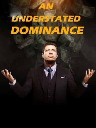 An understated dominance